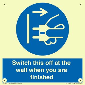 Switch this off at the wall when you are finished